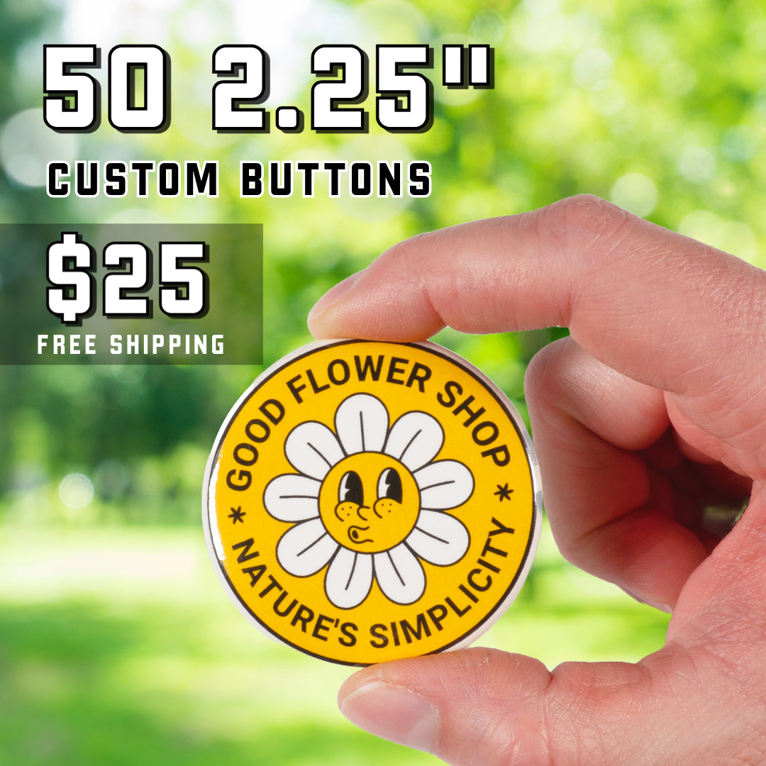 50 x 2.25" Buttons for $25