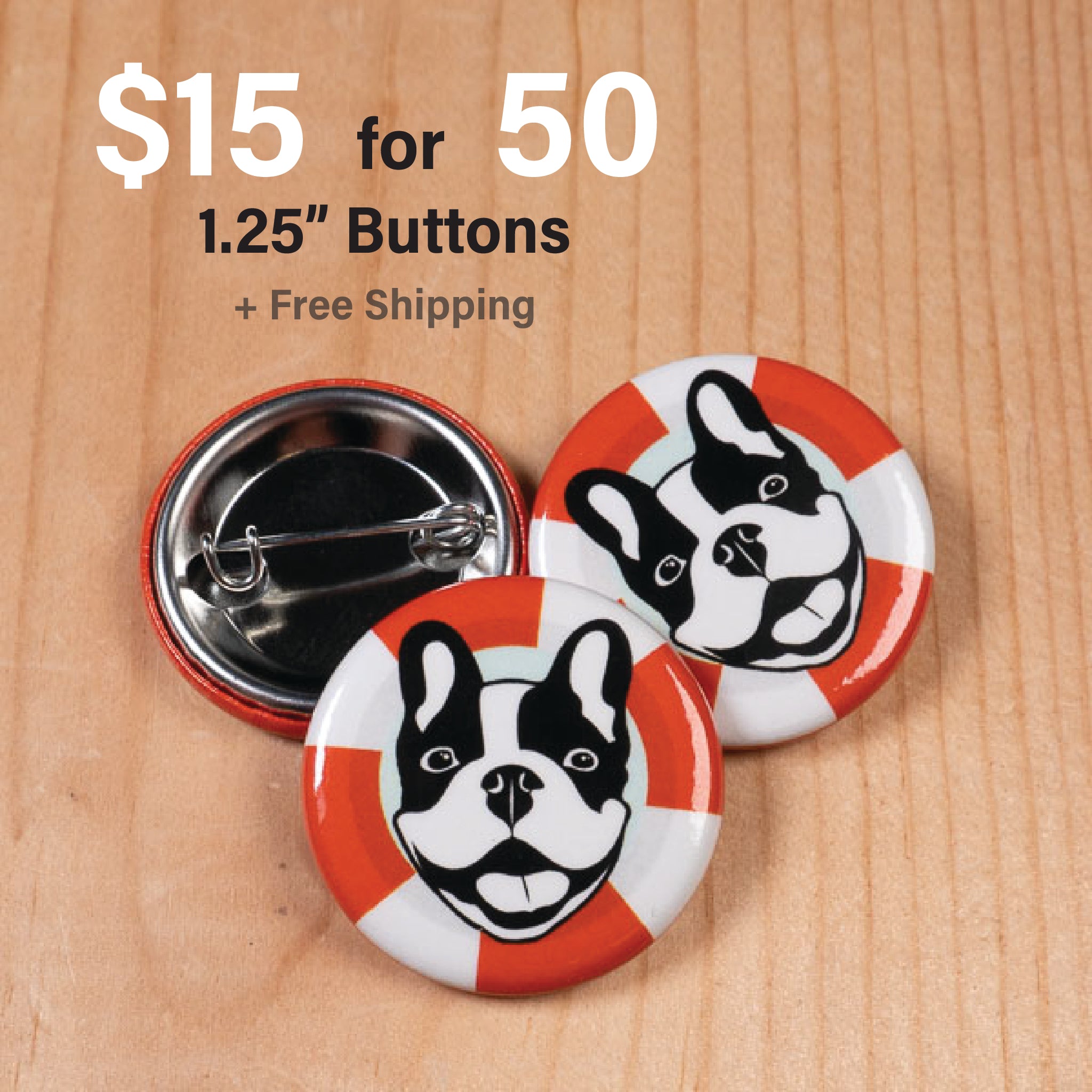 50 x 1.25" Buttons for $15